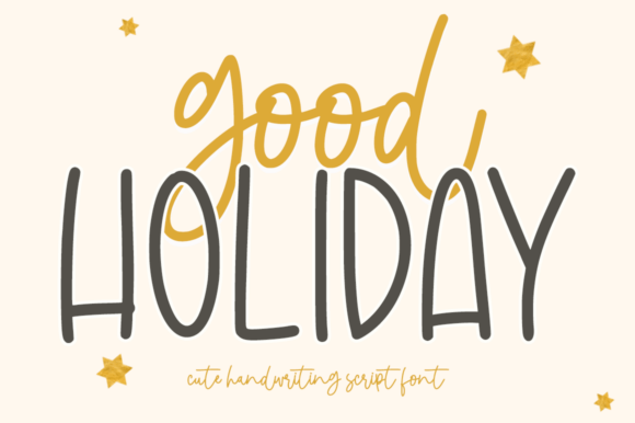 Good Holiday: A Script Font with Handcrafted Personality