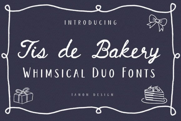 Tis De Bakery: A Font Duo for Cozy, Artisanal Branding